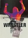 Darren Aronofsky, Darren Siegel Aronofsky, Robert Siegel - Wrestler