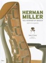 John Berry, John R. Berry - Herman Miller: The Purpose of Design
