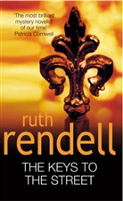Ruth Rendell - The Keys to the Street