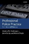 John Kleinig, P A J Waddington, P. A. J. Waddington, P. A. J./ Wright Waddington, Martin Wright, John Kleinig... - Professional Police Practice