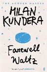 Milan Kundera - The Farewell Waltz
