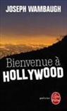 Joseph Wambaugh, Wambaugh-j - Bienvenue à Hollywood