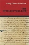 Philip Gil Hamerton, Philip Gilbert Hamerton - The Intellectual Life