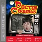 Roberto Aquirre-Sacasa, Adam Arkin, Jobeth Williams - Doctor Cerberus