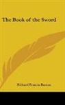 Richard F. Burton - The Book of the Sword