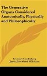 Emanuel Swedenborg - The Generative Organs Considered Anatomi