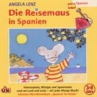 Angela Lenz - Die Reisemaus In Spanien, 1 Audio-CD (Audio book)
