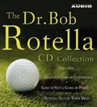 Bob Rotella, Robert J. Rotella, Bob Rotella - The Dr. Bob Rotella CD Collection (Audio book)