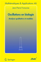 Jean-Pierre Françoise - Oscillations en biologie