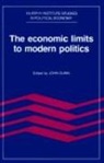 John Dunn, John Dunn - Economic Limits to Modern Politics