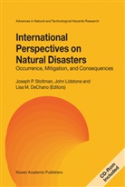 L. M. DeChano, Lisa M. Dechano, J. Lidstone, Joh Lidstone, John Lidstone, Lisa M DeChano... - International Perspectives on Natural Disasters: Occurence, Mitigation, and Consequences, w. CD-ROM