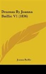 Joanna Baillie - Dramas By Joanna Baillie V1 (1836)