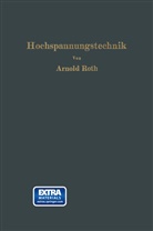 Arnold Roth - Hochspannungstechnik
