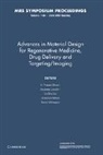 V. Prasad Shastri, V. Lendlein Prasad Shastri, Ancreas Lendlein, LinShu Liu, Liu LinShu, Antonios Mikos... - Advances in Material Design for Regenerative Medicine, Drug Delivery