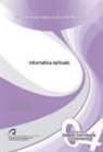 David Freire Obregón, Alexis Quesada Arencibia, José Miguel . . . [et al. Santos Espino, José Miguel . . . [et al. ] Santos Espino - Informática aplicada