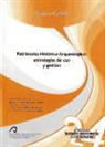 José Alberto . . . [et al. Bachiller Gil, José Alberto . . . [et al. ] Bachiller Gil - Patrimonio histórico-arqueológico : estrategias de uso y gestión