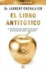 Laurent chevalier, Laurent Chevallier - El libro antitóxico
