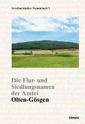 Jacqueline Reber - Die Flur- und Siedlungsnamen der Amtei Olten-Gösgen