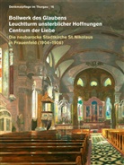 Beatrice Sendner, Amt für Denkmalpflege NIKE - "Bollwerk des Glaubens", "Leichtturm unsterblicher Hoffnungen","Centrum der Liebe" Die neubarocke Stadtkirche St. Nikolaus in Frauenfeld (1904-1906)