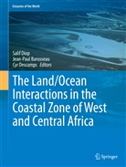 Jean-Pau Barusseau, Jean-Paul Barusseau, Cyr Descamps, Salif Diop - The Land/Ocean Interactions in the Coastal Zone of West and Central Africa