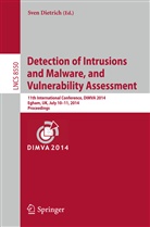 Sve Dietrich, Sven Dietrich - Detection of Intrusions and Malware, and Vulnerability Assessment