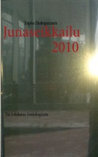 Tapio Holopainen - Junaseikkailu 2010