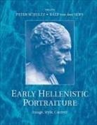Peter Schultz &amp; Ralf Von Den Hoff, Peter Schultz, Peter (Concordia College Schultz, Peter Von Den Hoff Schultz, Ralf von Den Hoff, Peter Schultz... - Early Hellenistic Portraiture