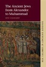 Seth Schwartz, Seth (Columbia University Schwartz, Schwartz Seth - Ancient Jews From Alexander to Muhammad