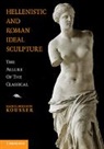 Rachel Kousser, Rachel Meredith Kousser, Rachel Meredith (Brooklyn College Kousser, Kousser Rachel Meredith - Hellenistic and Roman Ideal Sculpture
