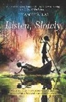 Thanhha Lai, Thanhhà Lai - Listen, Slowly