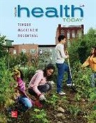 Sara Mackenzie, Sara L. C. MacKenzie, David Rosenthal, David M. Rosenthal, Michael Teague, Michael L. Teague... - Your Health Today