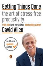 David Allen, James Fallows - Getting Things Done