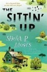 Shelia P. Moses, Shelia P Moses - The Sittin' Up