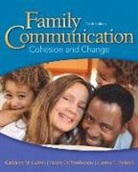 Dawn O. Braithwaite, Carma L. Bylund, Kathleen M. Galvin, Kathleen M. Brommel Galvin - Family Communication