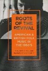 Ronald D Cohen, Ronald D Donaldson Cohen, Ronald D. Cohen, Ronald D. Donaldson Cohen, Ronald D./ Donaldson Cohen, Rachel Clare Donaldson - Roots of the Revival
