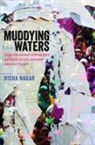 Richa Nagar - Muddying the Waters