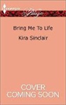 Kira Sinclair - Bring Me to Life