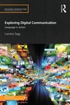 Caroline Tagg, Caroline (Open University Tagg, Caroline (University of Birmingham Tagg, Tagg Caroline - Exploring Digital Communication