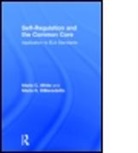 Maria K Dibenedetto, Maria K. Dibenedetto, Marie C White, Marie C. White, Marie C. (Nyack College White, Marie C. Dibenedetto White... - Self-Regulation and the Common Core