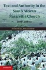 Joel Cabrita, Joel (University of Cambridge) Cabrita, Cabrita Joel - Text and Authority in the South African Nazaretha Church