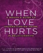 Lundy Bancroft, Jill Cory, Jill/ McAndless-Davis Cory, Karen Mcandless-Davis - When Love Hurts