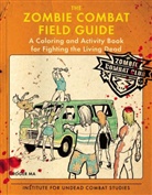 Roger Ma - The Zombie Combat Field Guide