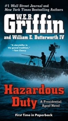 William Butterworth, William E Butterworth, William E. Butterworth, W E B Griffin, W. E. B. Griffin, W. E. B./ Butterworth Griffin... - Hazardous Duty