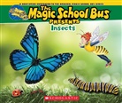 Joanna Cole, Joanna/ Degen Cole, Tom Jackson, Carolyn Bracken, Bruce Degen - Insects