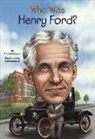 Michael Burgan, Ted Hammond, Nancy Harrison - Who Was Henry Ford?