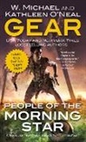 Kathleen O. Gear, Kathleen O'Neal Gear, W. Michael Gear, W. Michael/ Gear Gear, Neal - People of the Morning Star