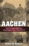 Robert W Baumer, Robert W. Baumer - Aachen