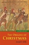 Joseph F. Kelly - The Origins of Christmas