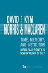 David (EDT)/ Maclaren Morris, Kym Maclaren, David Morris - Time, Memory, Institution