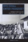 Shobana Shankar - Who Shall Enter Paradise?